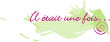 IL ETAIT UNE FOISĶ logo